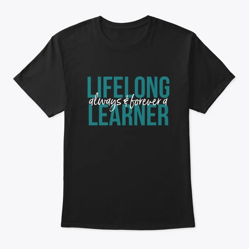 Lifelong Learner Classic Tee