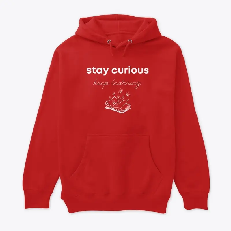 Stay Curious, Keep Learning