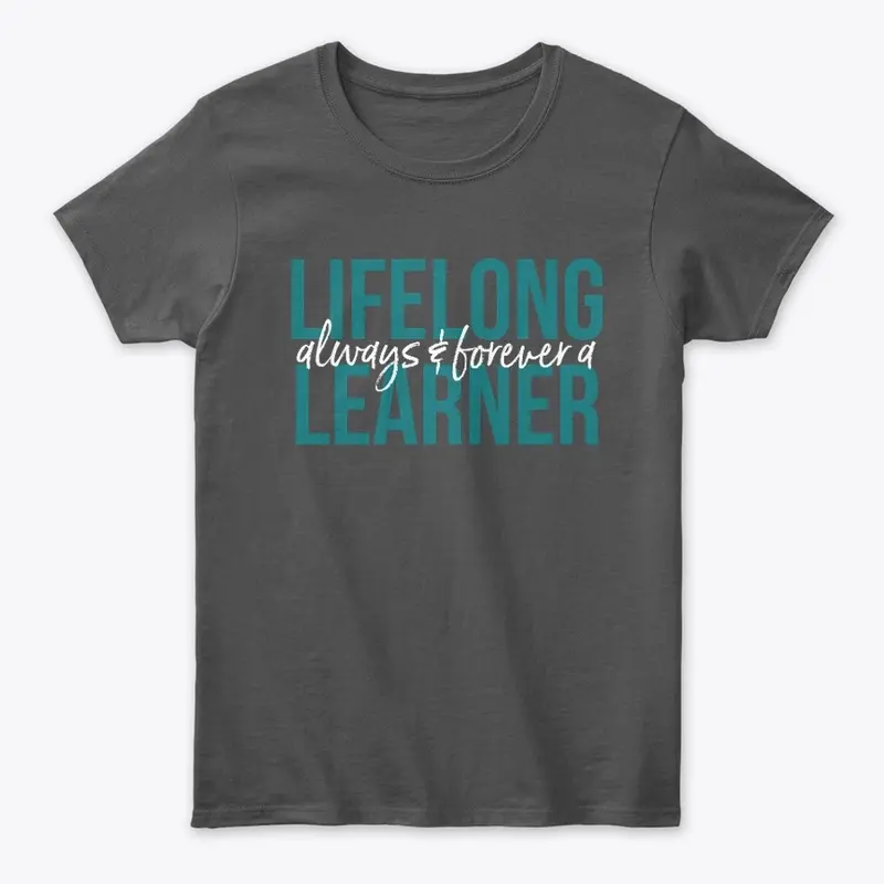 Lifelong Learner Women's Tee