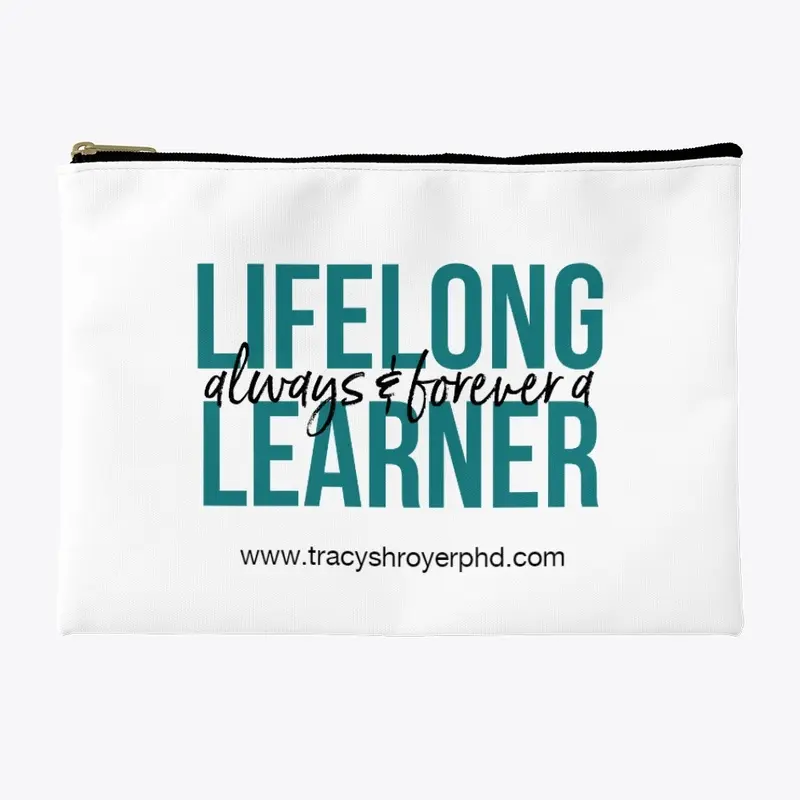 Lifelong Learner Zippered Pouch