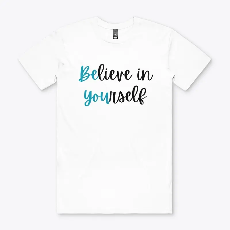 Believe in yourself