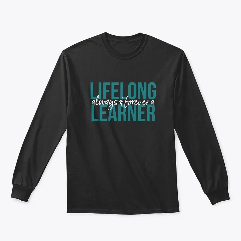 Lifelong Learner Long Sleeve Tee